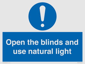 Open the blinds and use natural light